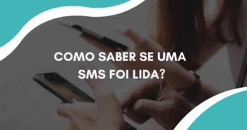 Como saber se uma SMS foi lida? Guia 2026